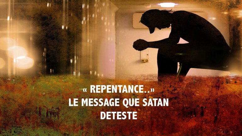 "Repentance" le message que satan déteste - Jonathan VALBON