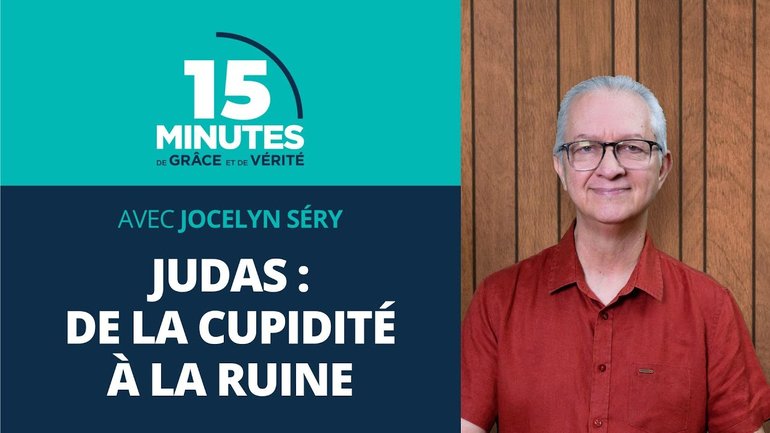 Judas : de la cupidité à la ruine | Bons et mauvais modèles #13 | Jocelyn Séry