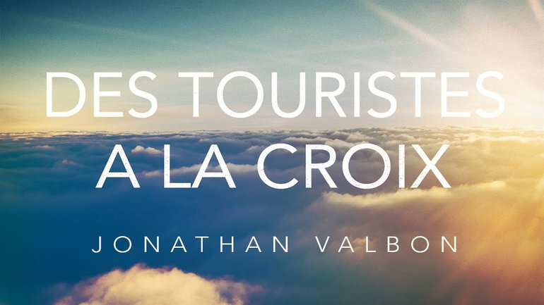 Des touristes à la croix | Jonathan Valbon