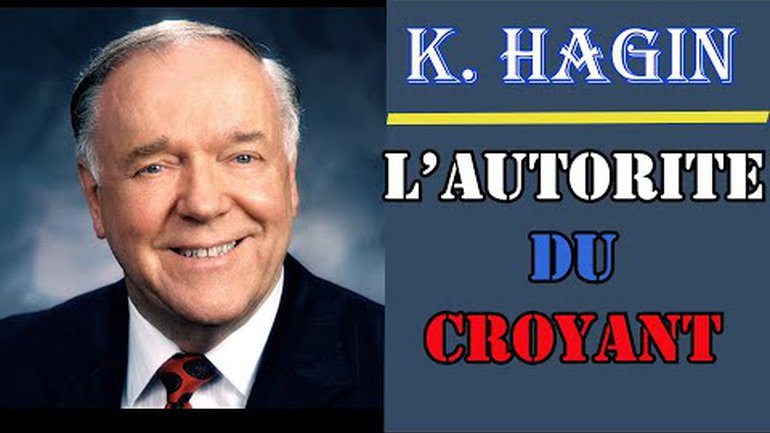 Prédication de Kenneth Hagin en français|L'AUTORITE DU CROYANT| Traduction Maryline orcel