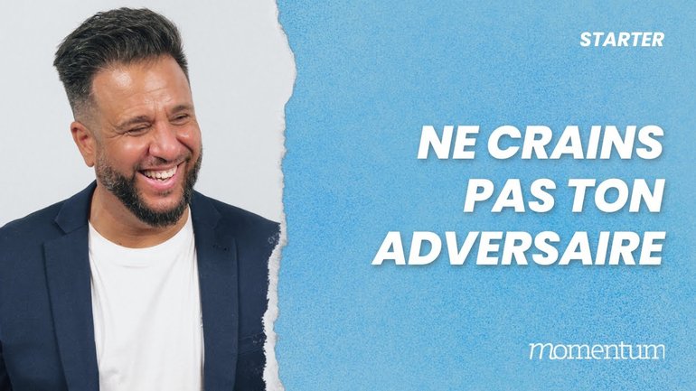 Ne crains pas ton adversaire