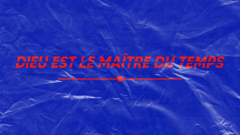 Dieu est le maître du temps