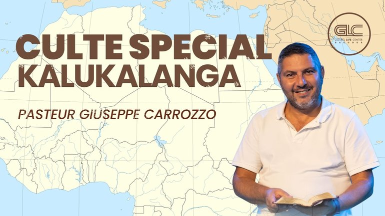 Culte Special Kalukalanga | Mission de pasteur Giuseppe Carrozzo  | GLC BAUDOUR