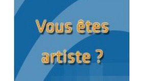 Vous êtes artiste ? Suivez le guide...