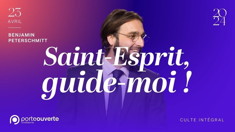Saint-Esprit, guide-moi - Benjamin Peterschmitt [23/04/2024]