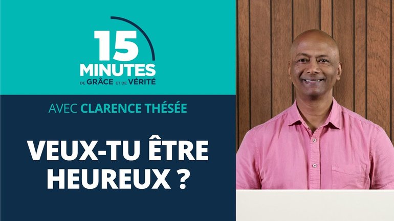Veux-tu être heureux ? #6 | Clarence Thésée