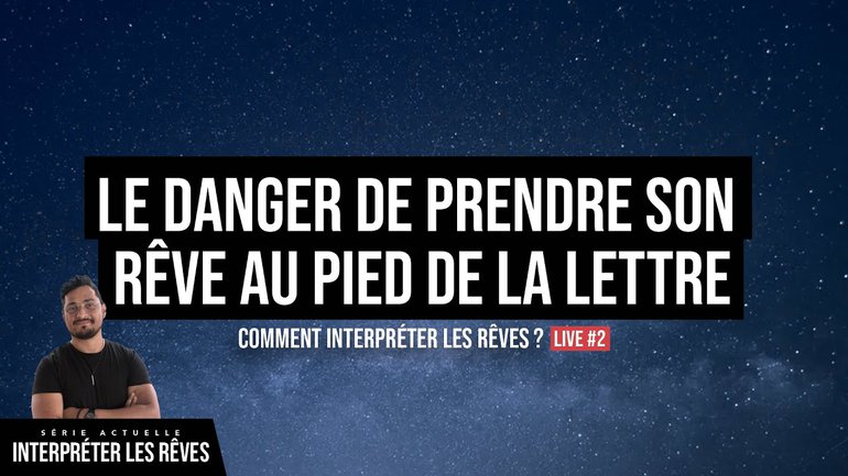 Le danger de prendre son rêve au pied de la lettre | Extrait live #2