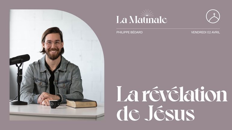 La révélation de Jésus | Philippe Bédard