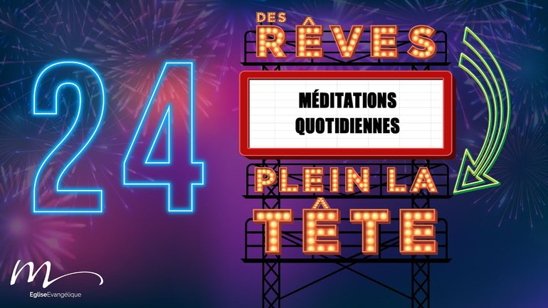 Des Rêves Méditation 24 - Jean 15.16 - Jérémie Chamard 