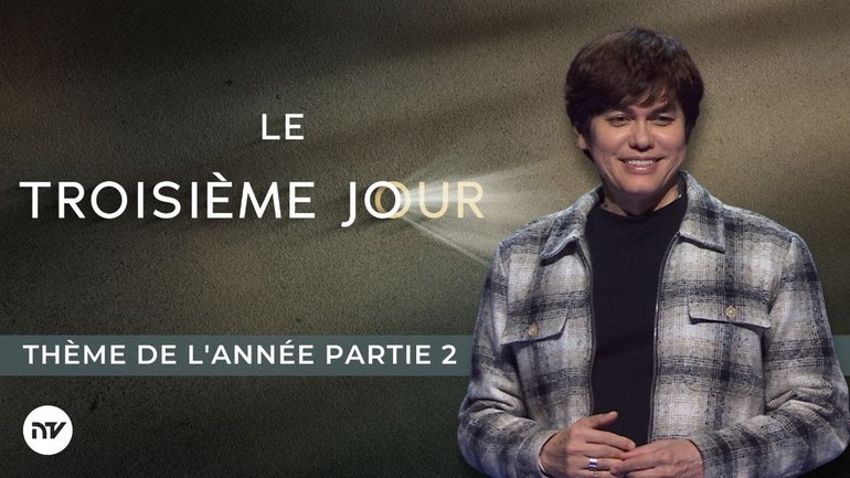 Thème de l'année 2025 - Partie 2 : Le Troisième Jour | Joseph Prince | New Creation TV Français