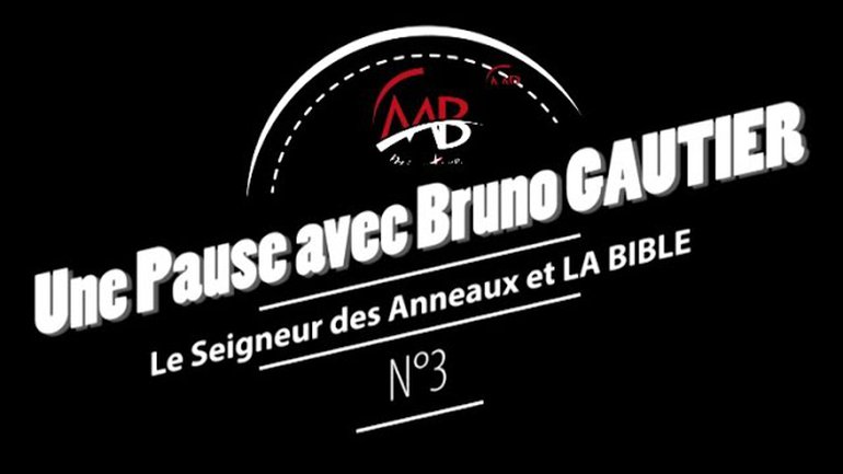 Une Pause Avec Bruno GAUTIER/MBministère (3) "Le Seigneur des Anneaux et LA BIBLE"