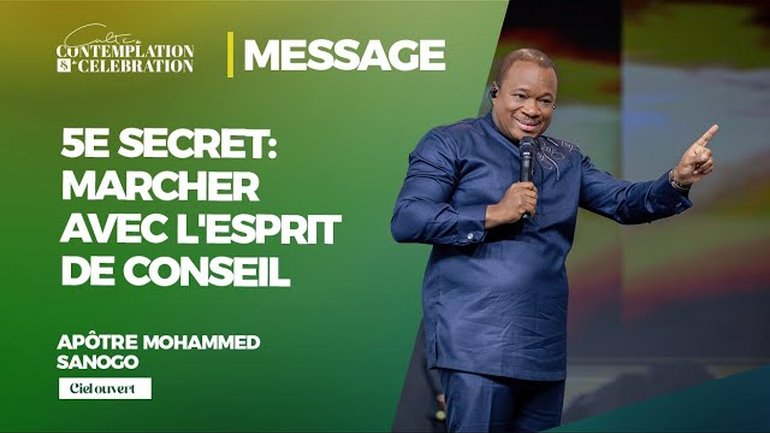 5e SECRET: MARCHER AVEC L'ESPRIT DE CONSEIL.| 2e CULTE DU WEEK-ENDl Pst Mohammed SANOGO | 02/03/2025