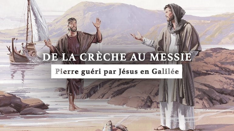 Pierre est restauré par Jésus en Galillée | De la crèche au Messie | Épisode 22