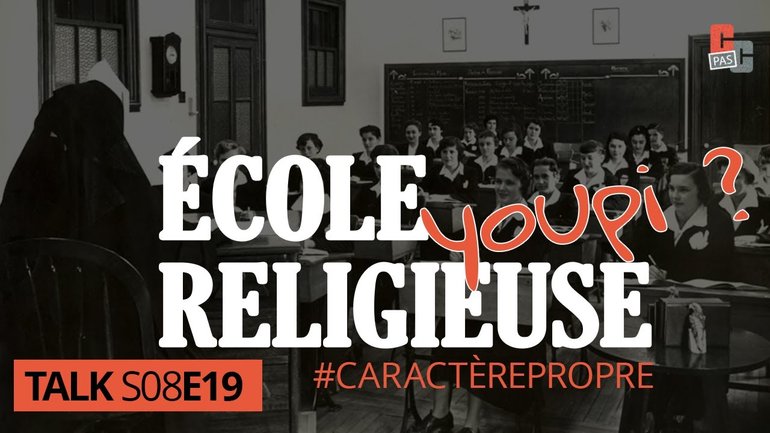 Ecole religieuse : attirante ou flippante ?
