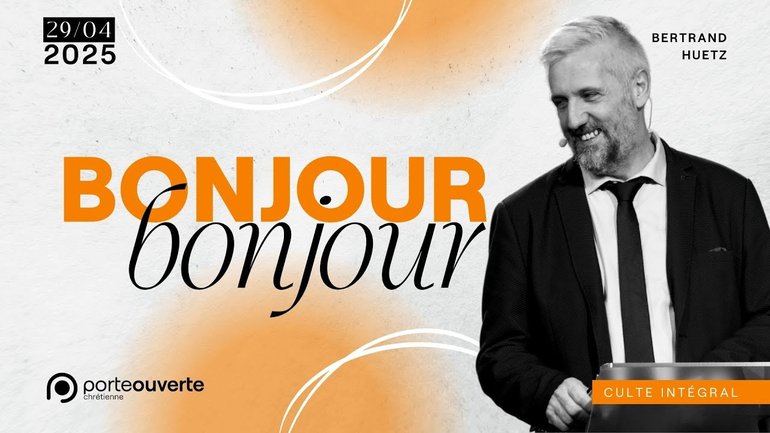 Bonjour - Bertrand Huetz [29/04/2025]