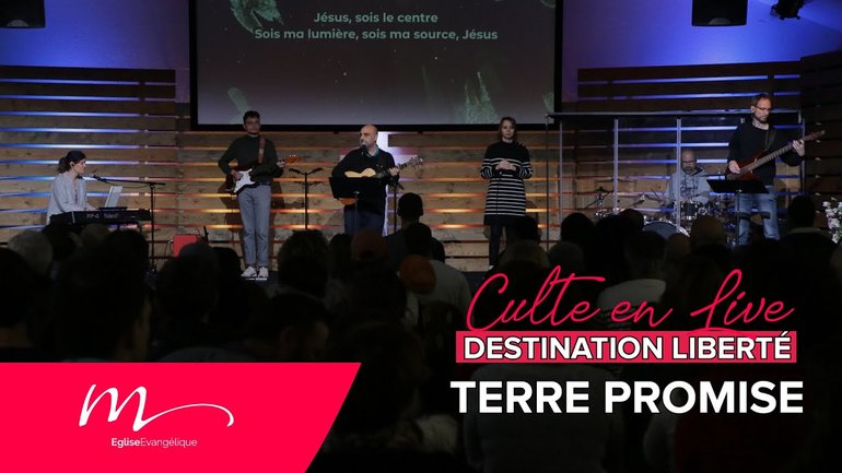 Destination Liberté S4E5 Terre Promise - Jean-Pierre Civelli - Culte du 4 Décembre 2022 - Église M