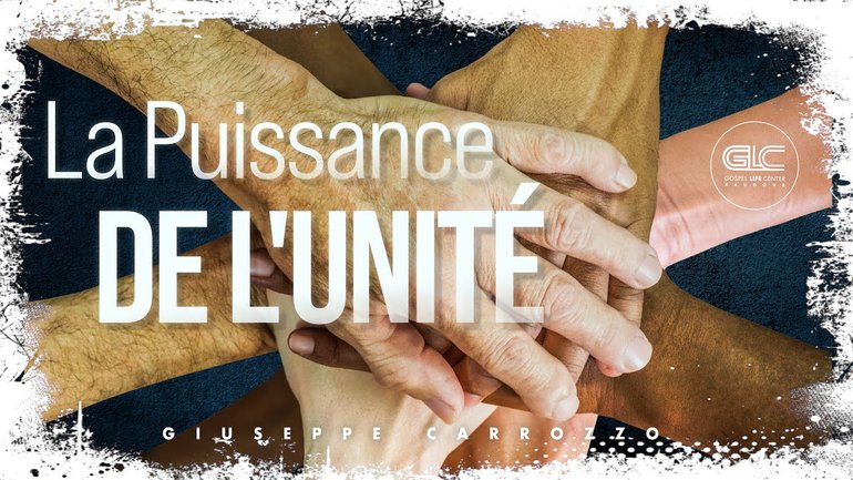 LA PUISSANCE DE L'UNITE - Giuseppe Carrozzo | 20/01/24
