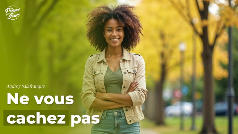 Ne vous cachez pas