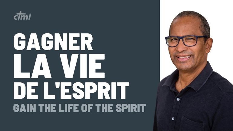 GAGNER LA VIE DE L'ESPRIT | MARC LABONTÉ | 15/06/25