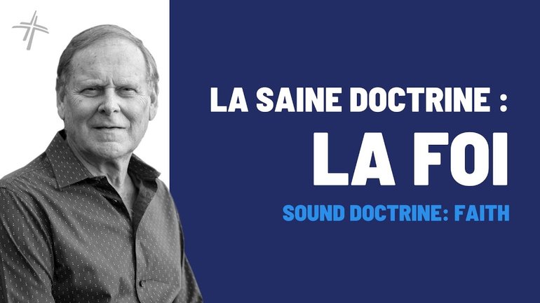 LA SAINE DOCTRINE : LA FOI | MIKI HARDY | 30/06/2024