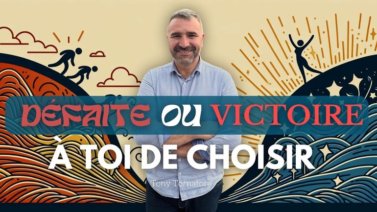DÉFAITE ou VICTOIRE ? À toi de choisir ! / Tony Tornatore