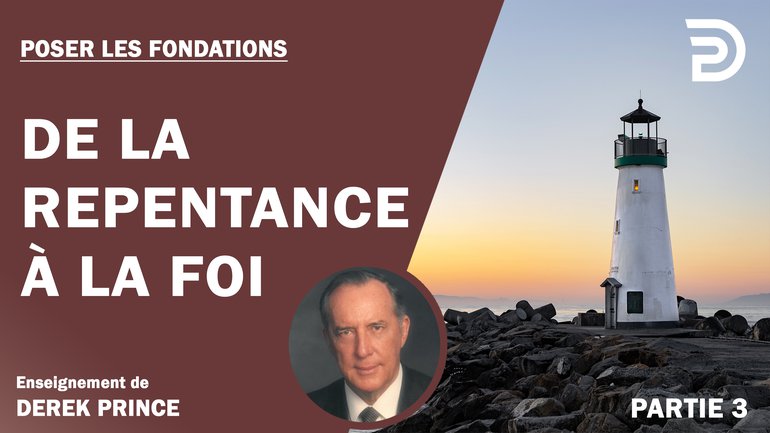 De la repentance à la foi