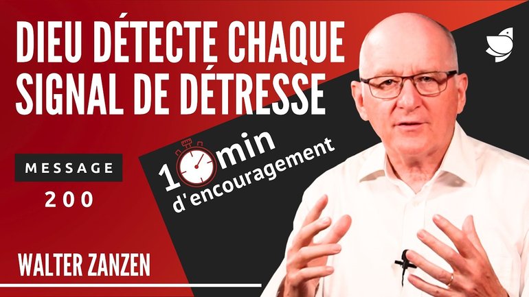 Dieu détecte chaque signal de détresse (200) - Walter Zanzen (EER Genève)