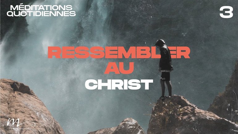 Ressembler au Christ - Une Foi Méditation 3 - Philippiens 1.9-11 - Jean-Pierre Civelli
