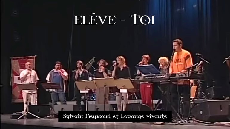 Eleve toi, Jem 748 - Sylvain Freymond & Louange Vivante