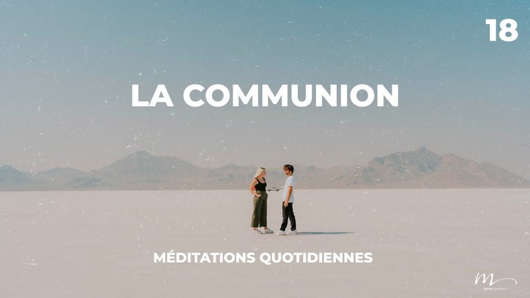 La communion - Rencontres Inattendues Méditation 18 - Jean-Pierre Civelli 
