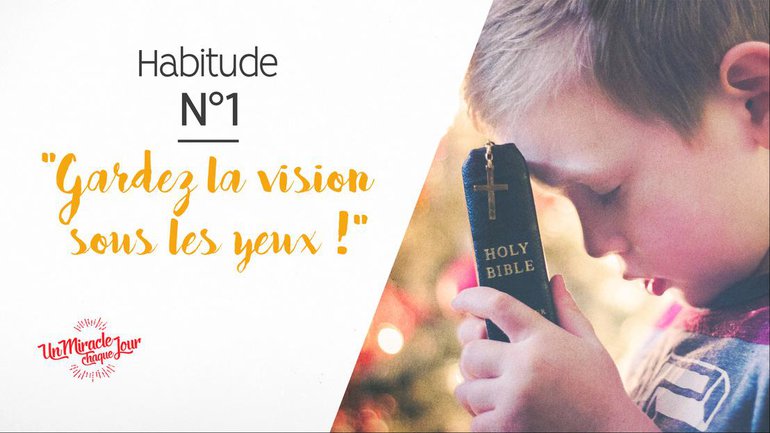 Gardez la vision⊠đ (habitude n°1)