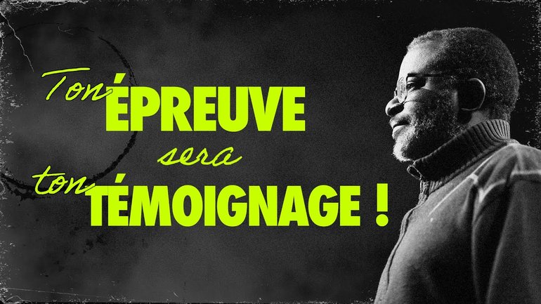 Ton épreuve sera ton témoignage - Patrick N'Siala