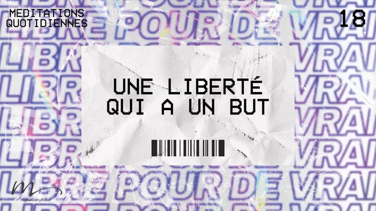 Une Liberté qui a un but - Libres Méditation 18 - Matthieu 28.19-20 - Jérémie Chamard
