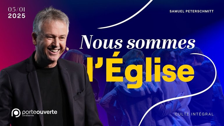 Nous sommes l'Église - Samuel Peterschmitt [05/01/2025]