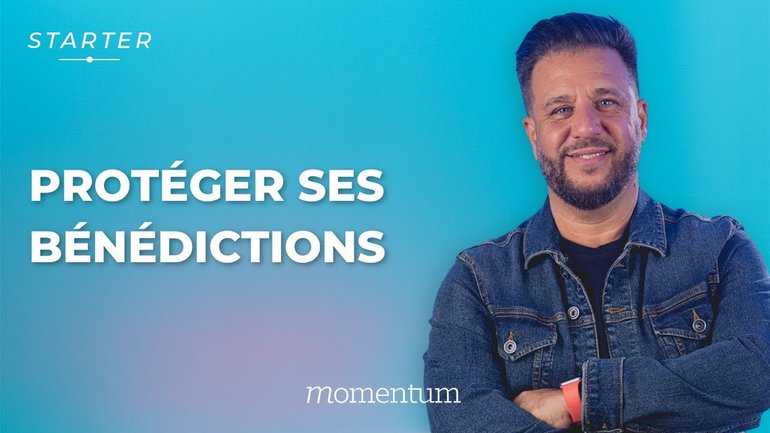 STARTER - Protéger ses bénédictions