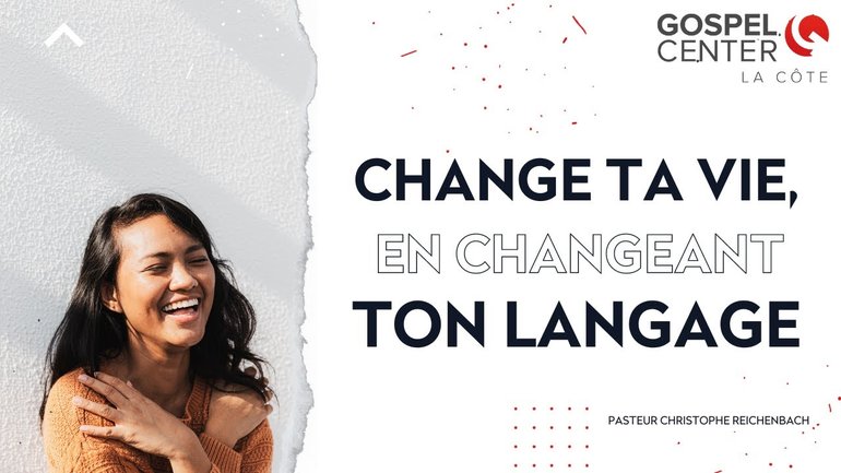 Change ta vie, en changeant ton langage.