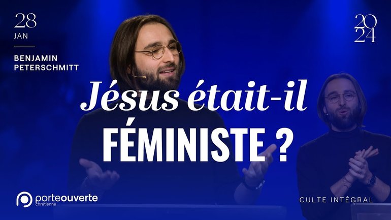 Jésus était-il féministe ? - Benjamin Peterschmitt [28/01/2024]