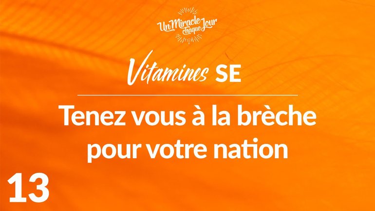 Vitamines SE 13 - Tenez Vous À La Brèche Pour Votre Nation
