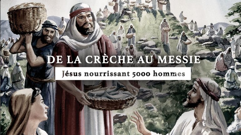 Jésus nourrit plus de 5000 personnes | De la crèche au Messie | Épisode 13