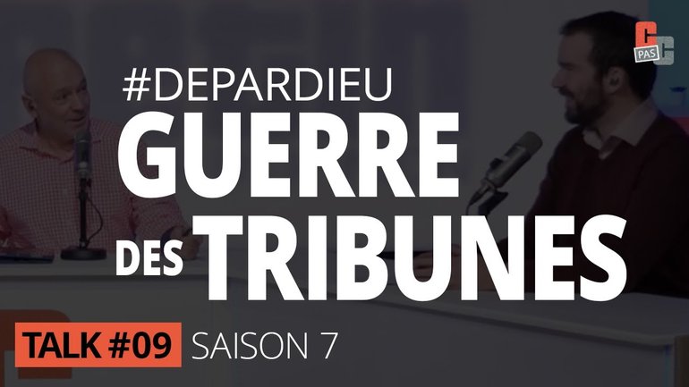 #Depardieu | Guerre des tribunes