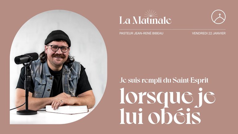 Je suis rempli du Saint-Esprit lorsque je lui obéis | Jean-René Bibeau