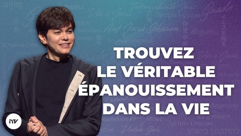Trouvez le véritable épanouissement dans la vie | Joseph Prince | New Creation TV Français