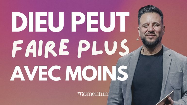 Dieu peut faire plus avec moins - Patrice Martorano