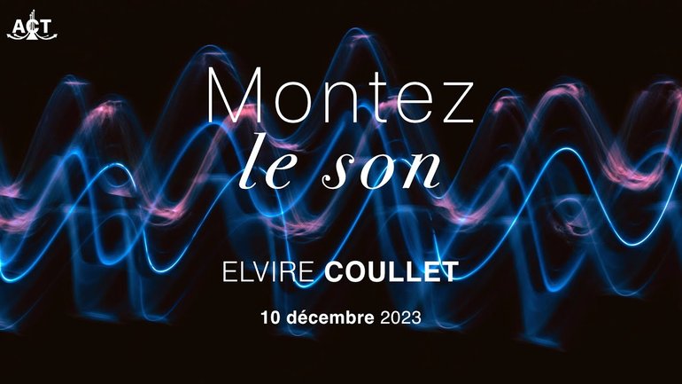 Montez le son par Elvire Coullet