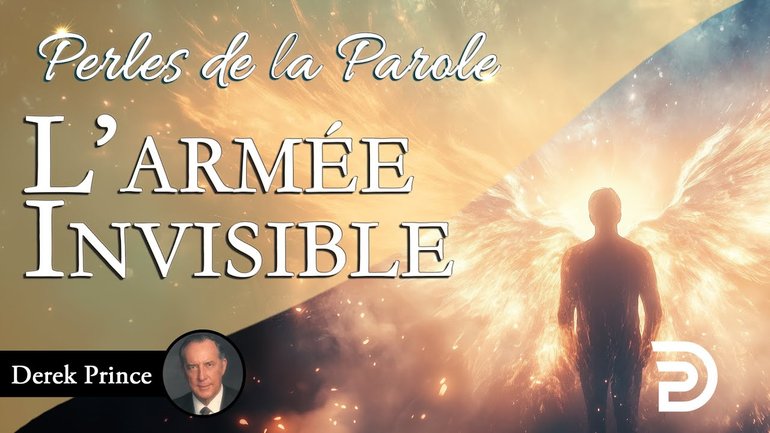 L'armée invisible - Derek Prince