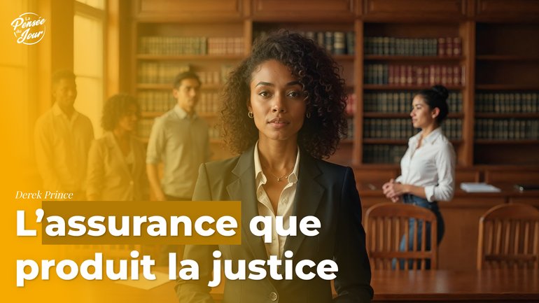 L’assurance que produit la justice