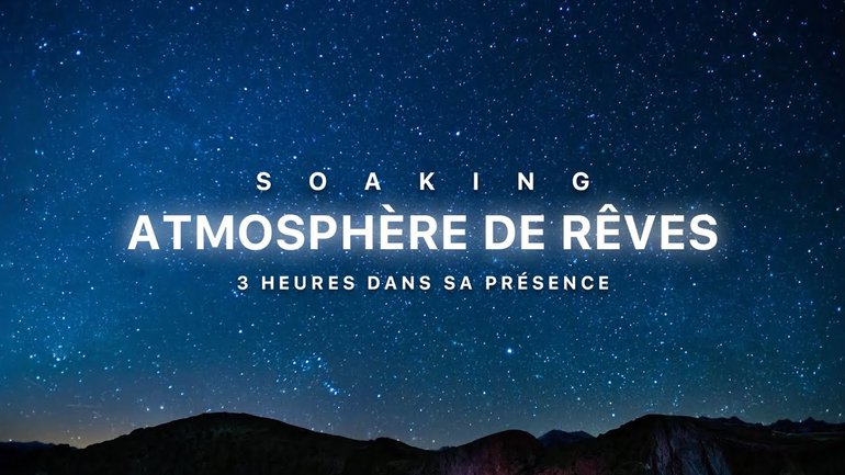 Atmosphère de rêves  : Prier et dormir en paix | Soaking Instrumental prophétique | Jérémy Pothin