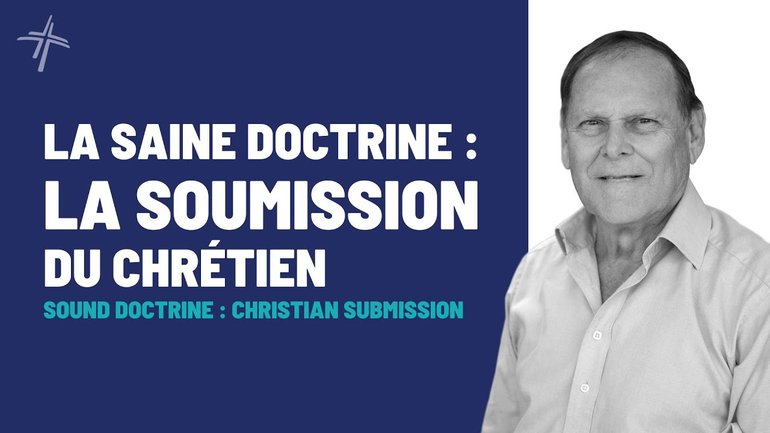 LA SAINE DOCTRINE : LA SOUMISSION DU CHRÉTIEN | MIKI HARDY | 28/07/2024