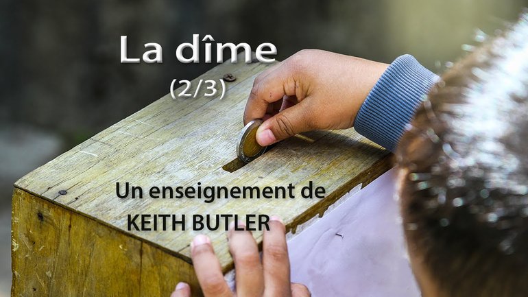 Keith Butler : La dîme (2/3)