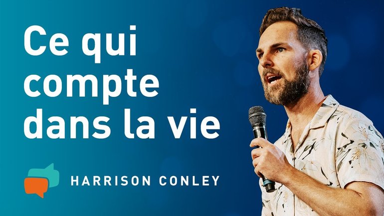 Ce qui donne du sens à votre vie - Harrison Conley